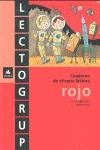 LECTOGRUP ROJO | 9788424602598 | LÓPEZ GUTIÉRREZ, M. DOLORS / SABÉ POU, MONTSE | Llibreria Drac - Librería de Olot | Comprar libros en catalán y castellano online
