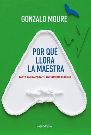 POR QUÉ LLORA LA MAESTRA | 9788413430829 | MOURE, GONZALO | Llibreria Drac - Librería de Olot | Comprar libros en catalán y castellano online
