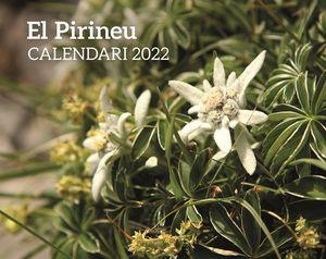 CALENDARI 2022 EL PIRINEU | 8415001046681 | AA.DD. | Llibreria Drac - Librería de Olot | Comprar libros en catalán y castellano online