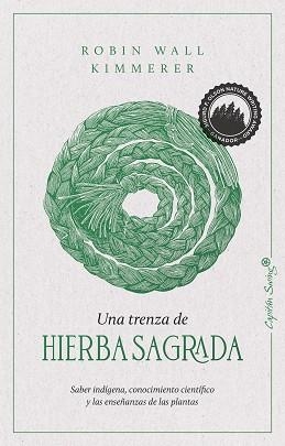 UNA TRENZA DE HIERBA SAGRADA | 9788412281743 | KIMMERER, ROBIN WALL | Llibreria Drac - Librería de Olot | Comprar libros en catalán y castellano online