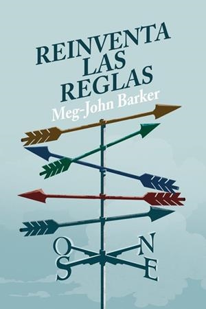 REINVENTA LAS REGLAS | 9788415373728 | BARKER, MEG-JOHN | Llibreria Drac - Librería de Olot | Comprar libros en catalán y castellano online