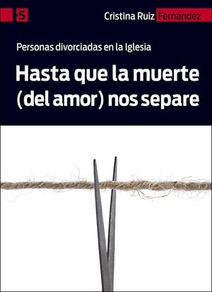 HASTA QUE LA MUERTE (DEL AMOR) NOS SEPARE | 9788428552615 | RUIZ FERNÁNDEZ, CRISTINA | Llibreria Drac - Librería de Olot | Comprar libros en catalán y castellano online