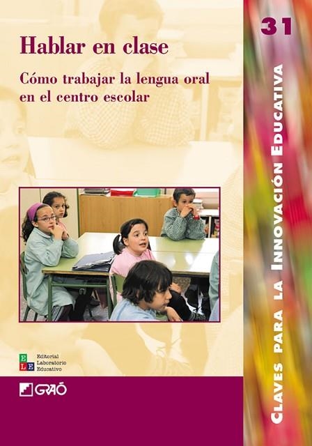 HABLAR EN CLASE | 9788478273768 | FERRER I GARCIA, J£LIA/LARREULA VIDAL, ENRIC/L¢PEZ DEL CASTILLO, LLU¡S/MORERA I ESCARR?, MONTSERRAT/ | Llibreria Drac - Librería de Olot | Comprar libros en catalán y castellano online