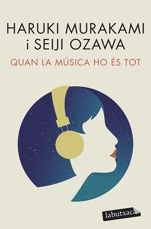 QUAN LA MÚSICA HO ÉS TOT | 9788418572517 | MURAKAMI, HARUKI | Llibreria Drac - Llibreria d'Olot | Comprar llibres en català i castellà online