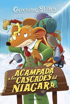 ACAMPADA A LES CASCADES DEL NIÀGARA (GERONIMO STILTON 46) | 9788413890265 | STILTON, GERONIMO | Llibreria Drac - Llibreria d'Olot | Comprar llibres en català i castellà online