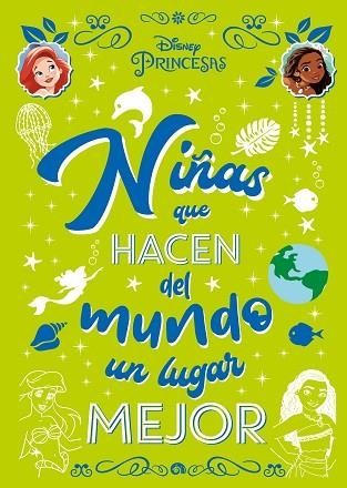 PRINCESAS. NIÑAS QUE HACEN DEL MUNDO UN LUGAR MEJOR | 9788418335808 | DISNEY | Llibreria Drac - Librería de Olot | Comprar libros en catalán y castellano online