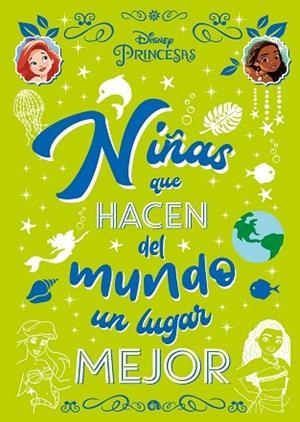 PRINCESAS. NIÑAS QUE HACEN DEL MUNDO UN LUGAR MEJOR | 9788418335808 | DISNEY | Llibreria Drac - Llibreria d'Olot | Comprar llibres en català i castellà online