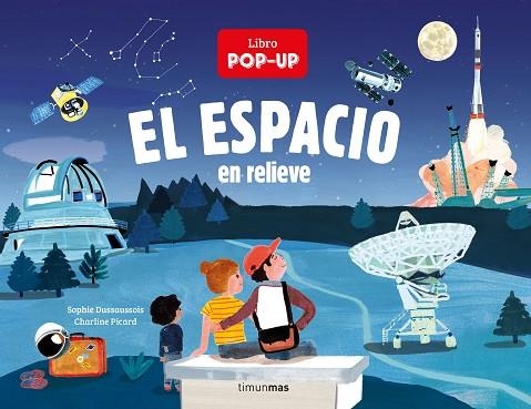 ESPACIO EN RELIEVE, EL | 9788408240228 | DUSSAUSSOIS, SOPHIE; PICARD, CHARLINE | Llibreria Drac - Librería de Olot | Comprar libros en catalán y castellano online