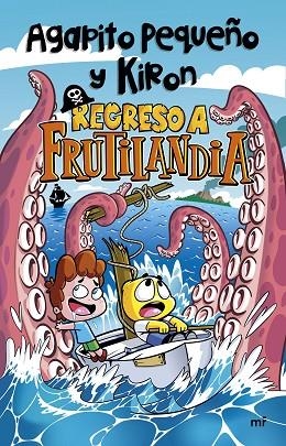 REGRESO A FRUTILANDIA | 9788427048836 | PEQUEÑO, AGAPITO; KIRON | Llibreria Drac - Llibreria d'Olot | Comprar llibres en català i castellà online