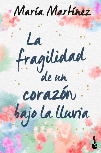 FRAGILIDAD DE UN CORAZÓN BAJO LA LLUVIA, LA | 9788408246619 | MARTÍNEZ, MARÍA | Llibreria Drac - Llibreria d'Olot | Comprar llibres en català i castellà online