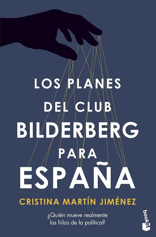 PLANES DEL CLUB BILDERBERG PARA ESPAÑA, LOS | 9788427049062 | MARTÍN JIMÉNEZ, CRISTINA | Llibreria Drac - Librería de Olot | Comprar libros en catalán y castellano online