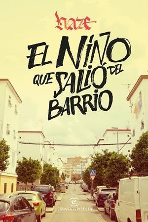 NIÑO QUE SALIÓ DEL BARRIO, EL | 9788467063134 | HAZE | Llibreria Drac - Llibreria d'Olot | Comprar llibres en català i castellà online