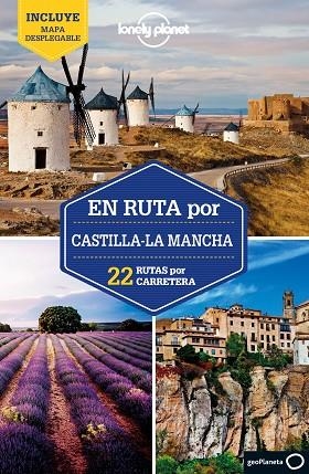 EN RUTA POR CASTILLA-LA MANCHA 2021 (LONELY PLANET) | 9788408246909 | MADERA, PEDRO | Llibreria Drac - Librería de Olot | Comprar libros en catalán y castellano online