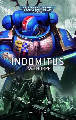 INDOMITUS | 9788445011676 | THORPE, GAV | Llibreria Drac - Librería de Olot | Comprar libros en catalán y castellano online