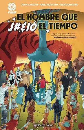 HOMBRE QUE J#%IÓ EL TIEMPO, EL | 9788413417028 | LAYMAN, JOHN; MOSTERT, KARL | Llibreria Drac - Librería de Olot | Comprar libros en catalán y castellano online