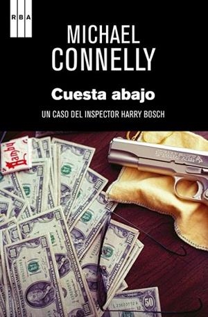CUESTA ABAJO | 9788490560020 | CONNELLY , MICHAEL | Llibreria Drac - Librería de Olot | Comprar libros en catalán y castellano online