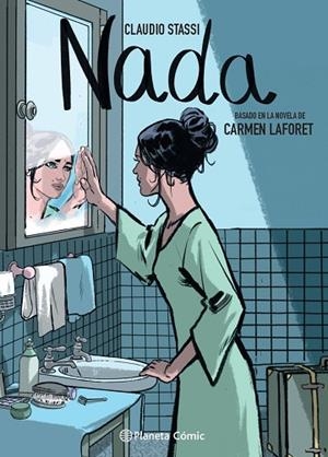 NADA (NOVELA GRÁFICA) | 9788413416885 | LAFORET, CARMEN; STASSI, CLAUDIO | Llibreria Drac - Llibreria d'Olot | Comprar llibres en català i castellà online
