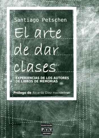 ARTE DE DAR CLASES, EL | 9788415271796 | PETSCHEN, SANTIAGO | Llibreria Drac - Librería de Olot | Comprar libros en catalán y castellano online