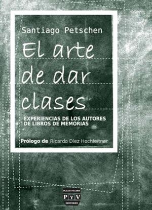ARTE DE DAR CLASES, EL | 9788415271796 | PETSCHEN, SANTIAGO | Llibreria Drac - Librería de Olot | Comprar libros en catalán y castellano online