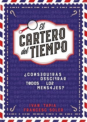 CARTERO DEL TIEMPO, EL | 9788418260964 | TAPIA, IVAN; SOLER, FRANCESC | Llibreria Drac - Librería de Olot | Comprar libros en catalán y castellano online