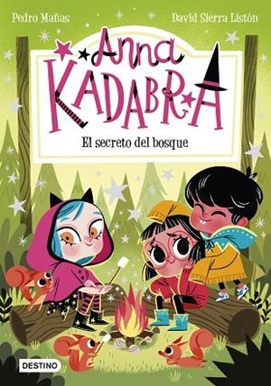 SECRETO DEL BOSQUE, EL (ANNA KADABRA 7) | 9788408245568 | MAÑAS, PEDRO; SIERRA, DAVID | Llibreria Drac - Llibreria d'Olot | Comprar llibres en català i castellà online