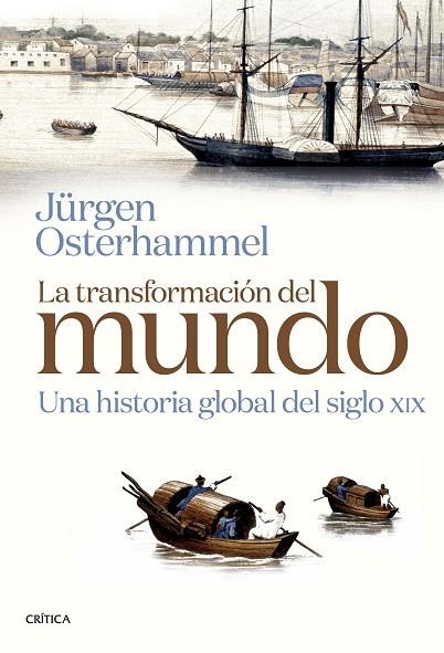 TRANSFORMACIÓN DEL MUNDO, LA | 9788491993322 | OSTERHAMMEL, JÜRGEN | Llibreria Drac - Librería de Olot | Comprar libros en catalán y castellano online