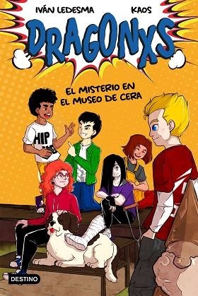 MISTERIO EN EL MUSEO DE CERA (DRAGONXS 3) | 9788408245728 | LEDESMA, IVÁN; KAOS | Llibreria Drac - Librería de Olot | Comprar libros en catalán y castellano online