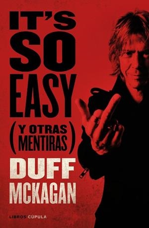 IT'S SO EASY | 9788448028107 | MCKAGAN, DUFF | Llibreria Drac - Librería de Olot | Comprar libros en catalán y castellano online