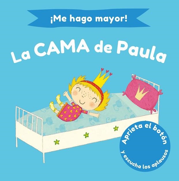 ME HAGO MAYOR! LA CAMA DE PAULA | 9788448858193 | LI, AMANDA; WILLIAMSON, MELANIE | Llibreria Drac - Librería de Olot | Comprar libros en catalán y castellano online