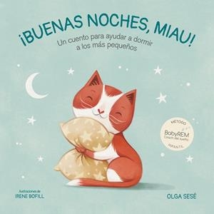 BUENAS NOCHES, MIAU | 9788448858421 | SESÉ, OLGA; BOFILL, IRENE | Llibreria Drac - Llibreria d'Olot | Comprar llibres en català i castellà online