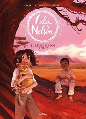 REINO DE LOS LEONES, EL (LULÚ Y NELSON 2) | 9788420456911 | NEYRET, AURÉLIE; OMONT, JEAN-MARIE | Llibreria Drac - Librería de Olot | Comprar libros en catalán y castellano online