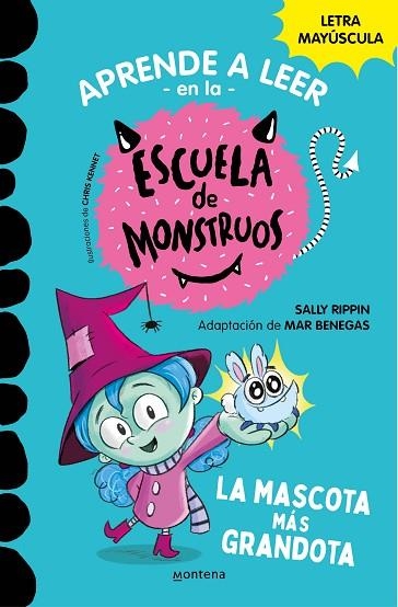 APRENDER A LEER EN LA ESCUELA DE MONSTRUOS 1 LA MASCOTA MÁS GRANDOTA (APRENDER A LEER EN LA ESCUELA DE MONSTRUOS 1) | 9788418483189 | RIPPIN, SALLY; BENEGAS, MAR | Llibreria Drac - Librería de Olot | Comprar libros en catalán y castellano online