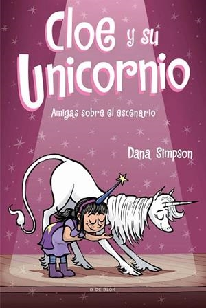 AMIGAS SOBRE EL ESCENARIO (CLOE Y SU UNICORNIO 7) | 9788418054624 | SIMPSON, DANA | Llibreria Drac - Llibreria d'Olot | Comprar llibres en català i castellà online