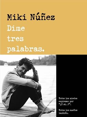 DIME TRES PALABRAS | 9788418483158 | NUÑEZ, MIKI | Llibreria Drac - Llibreria d'Olot | Comprar llibres en català i castellà online