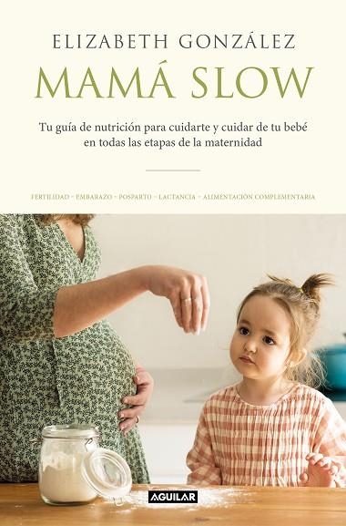 MAMÁ SLOW | 9788403522183 | GONZÁLEZ, ELIZABETH | Llibreria Drac - Librería de Olot | Comprar libros en catalán y castellano online
