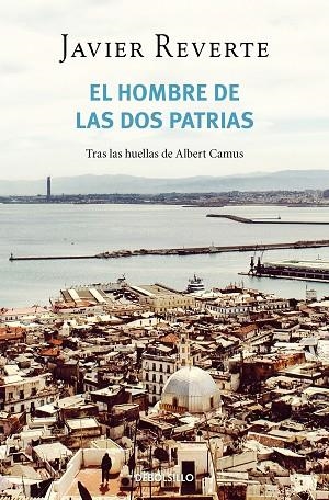 HOMBRE DE LAS DOS PATRIAS, EL | 9788466358927 | REVERTE, JAVIER | Llibreria Drac - Librería de Olot | Comprar libros en catalán y castellano online