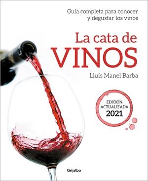 CATA DE VINOS, LA | 9788418007705 | BARBA, LLUÍS MANEL | Llibreria Drac - Librería de Olot | Comprar libros en catalán y castellano online