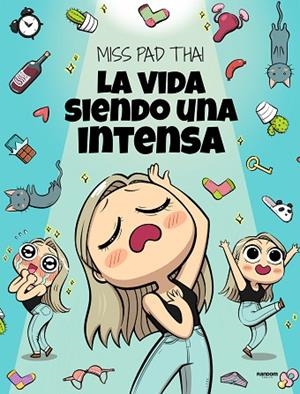MISS PAD THAI. LA VIDA SIENDO UNA INTENSA | 9788417247997 | PAD THAI, MISS | Llibreria Drac - Librería de Olot | Comprar libros en catalán y castellano online