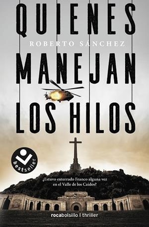 QUIENES MANEJAN LOS HILOS | 9788417821562 | SÁNCHEZ, ROBERTO | Llibreria Drac - Librería de Olot | Comprar libros en catalán y castellano online