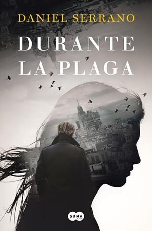 DURANTE LA PLAGA | 9788491295570 | SERRANO, DANIEL | Llibreria Drac - Librería de Olot | Comprar libros en catalán y castellano online