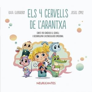 4 CERVELLS DE L'ARANTXA, ELS | 9788426731807 | GUERRERO, RAFA | Llibreria Drac - Llibreria d'Olot | Comprar llibres en català i castellà online