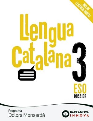 LLENGUA CATALANA 3ER ESO. PROGRAMA DOLORS MONSERDÀ | 9788448950385 | HOMS, LLUÍS; ROSELL, JOSEP | Llibreria Drac - Librería de Olot | Comprar libros en catalán y castellano online