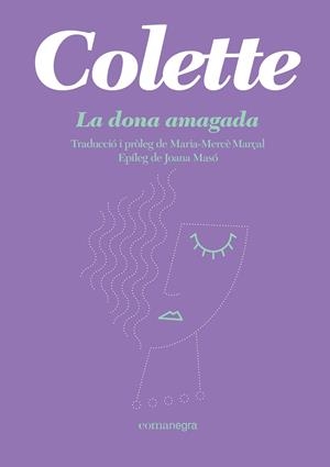 DONA AMAGADA, LA | 9788418022944 | COLETTE | Llibreria Drac - Librería de Olot | Comprar libros en catalán y castellano online