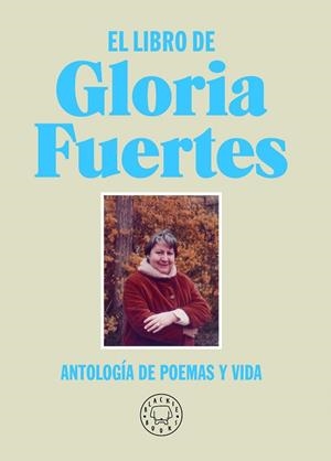 LIBRO DE GLORIA FUERTES, EL | 9788418733284 | FUERTES, GLORIA | Llibreria Drac - Llibreria d'Olot | Comprar llibres en català i castellà online