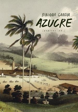 AZUCRE | 9788417386825 | CANDIA, BIBIANA | Llibreria Drac - Llibreria d'Olot | Comprar llibres en català i castellà online