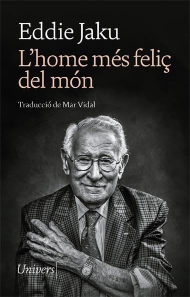 HOME MÉS FELIÇ DEL MÓN, L' | 9788418375873 | JAKU, EDDIE | Llibreria Drac - Librería de Olot | Comprar libros en catalán y castellano online