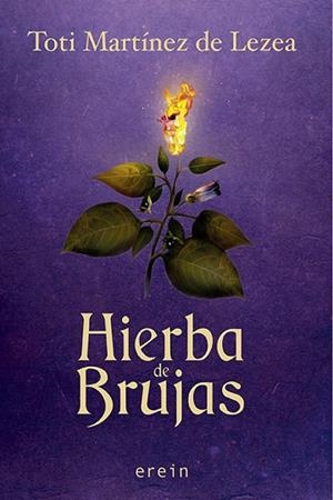HIERBA DE BRUJAS | 9788491095026 | TOTI MARTÍNEZ DE LEZEA | Llibreria Drac - Librería de Olot | Comprar libros en catalán y castellano online