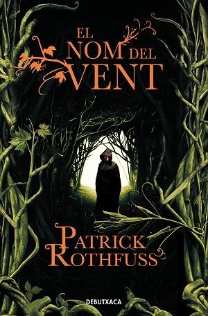 NOM DEL VENT, EL (CRÒNICA DE L'ASSASSÍ DE REIS 1) | 9788418132711 | ROTHFUSS, PATRICK | Llibreria Drac - Librería de Olot | Comprar libros en catalán y castellano online