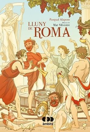 LLUNY DE ROMA | 9788413581682 | ALAPONT, PASQUAL | Llibreria Drac - Llibreria d'Olot | Comprar llibres en català i castellà online