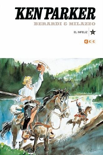 KEN PARKER NÚM. 38: EL INFELIZ | 9788418784828 | BERARDI, GIANCARLO; POLESE, RENATO | Llibreria Drac - Librería de Olot | Comprar libros en catalán y castellano online